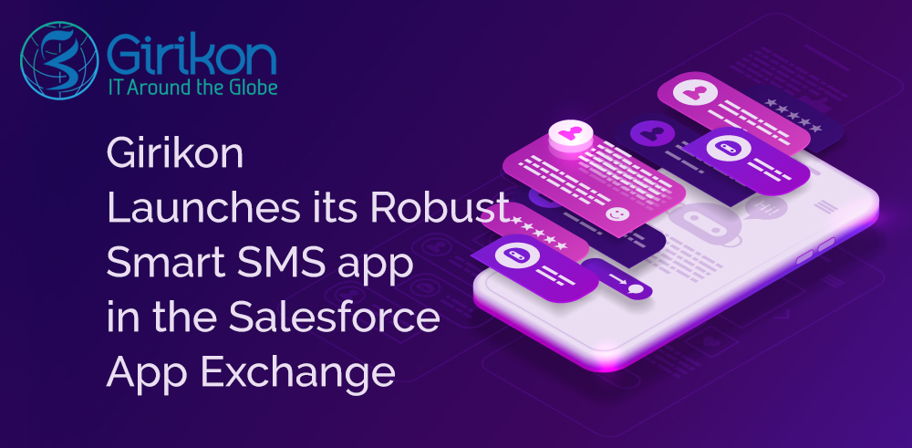 Girikon-Launches-its-Robust-Smart-SMS-app-in-the-Salesforce-App-Exchange
