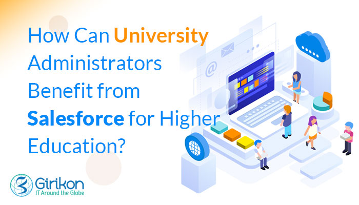 How Can University Administrators Benefit from Salesforce for Higher Education?