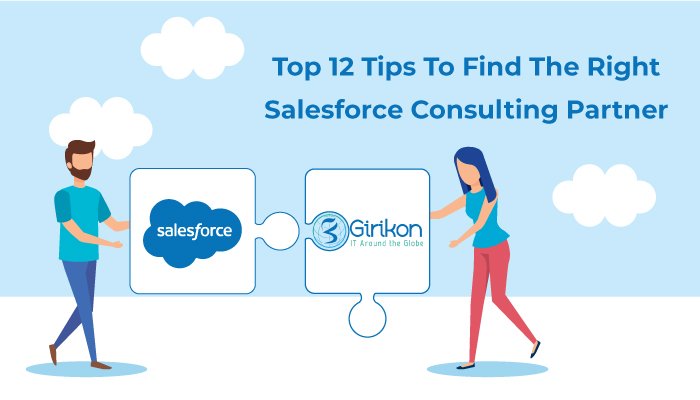 Top 12 Tips to Find the Right Salesforce Consulting Partner