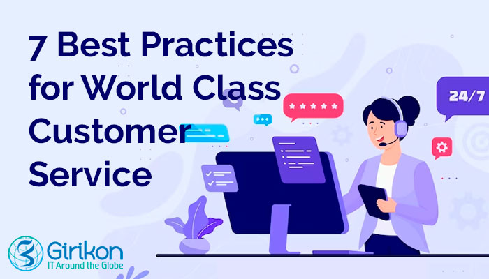 7 Best Practices for World Class Customer Service