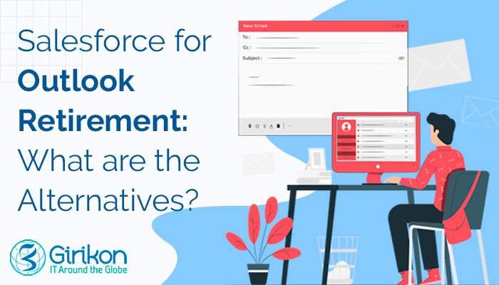 Salesforce for Outlook Retirement: What are the Alternatives?