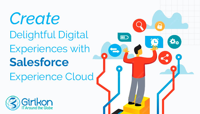 Create Delightful Digital Experiences with Salesforce Experience Cloud
