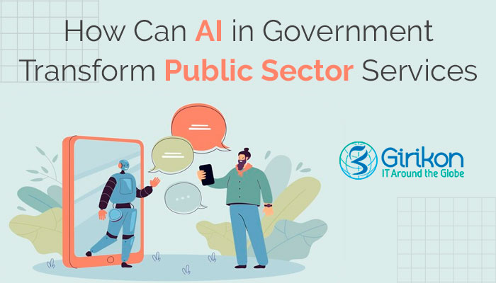 How Can AI in Government Transform Public Sector Services
